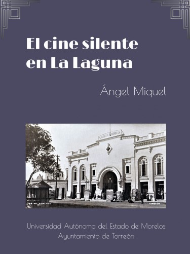 El cine silente en la Laguna