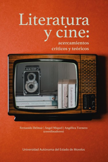 Literatura y cine: acercamientos críticos y teóricos.