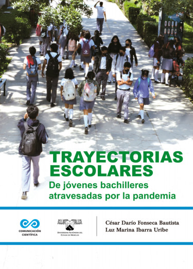 Trayectorias escolares de jóvenes bachilleres atravesadas por la pandemia