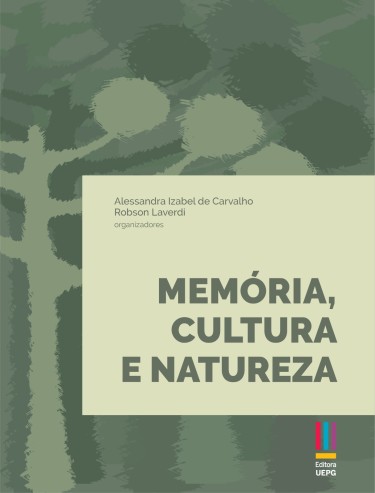Memória, Cultura e Natureza.