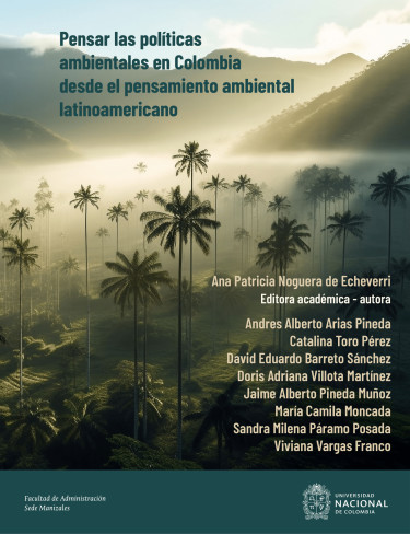 Pensar las políticas ambientales en Colombia desde el pensamiento ambiental latinoamericano