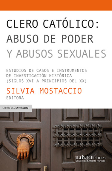 Clero católico, abuso de poder y abusos sexuales