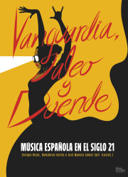 Vanguardia, jaleo y duende Música española en el siglo 21 - UDG Vanguardia, jaleo y duende Música española en el siglo 21 - UDG