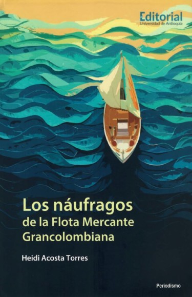 Los náufragos de la flota mercante Grancolombiana