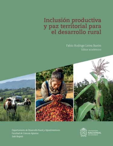 Inclusión productiva y paz territorial para el desarrollo rural
