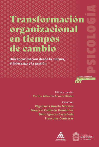 Transformación organizacional en tiempos de cambio
