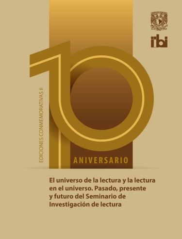 El universo de la lectura y la lectura en el universo. Pasado, presente y futuro del Seminario de Investigación de Lectura