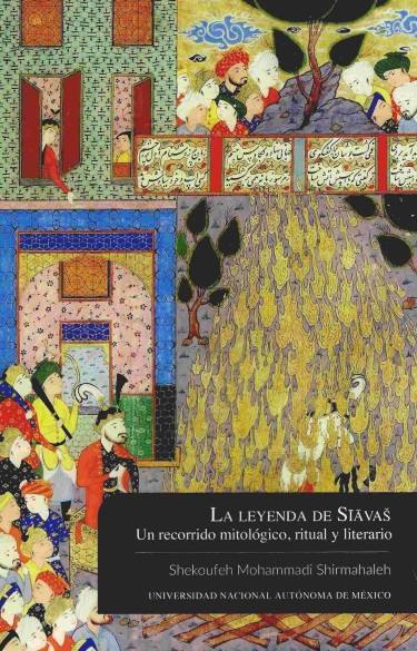 La leyenda de Sīāvaš. Un recorrido mitológico, ritual y literario