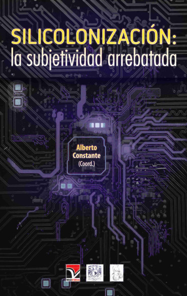 Silicolonización: la subjetividad arrebatada