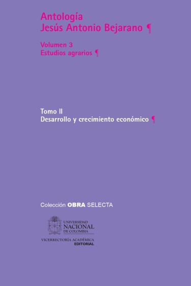 Antología Jesús Antonio Bejarano - Vol. 3. Estudios agrarios