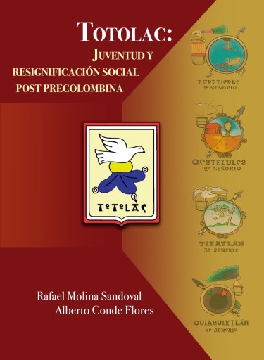 Totolac: Juventud y resignificacion social post precolombina