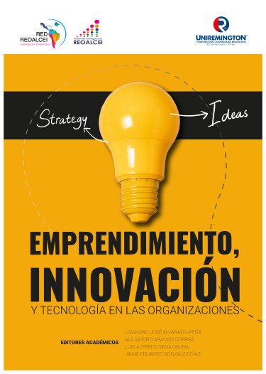 Emprendimiento, innovación y tecnología en las organizaciones