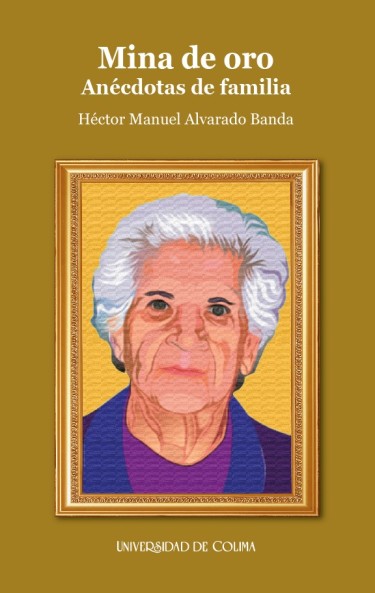 Mina de oro. Anécdotas de familia