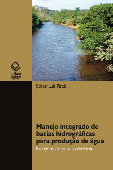 Manejo integrado de bacias hidrográficas para produção de água