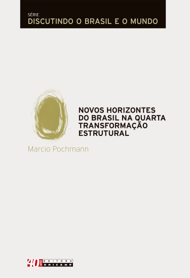 Novos horizontes do Brasil na quarta transformação estrutural