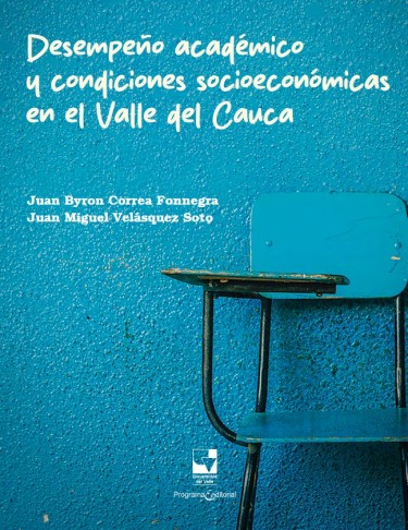 Portada de la publicación Desempeño académico y condiciones socioeconómicas en el Valle del Cauca