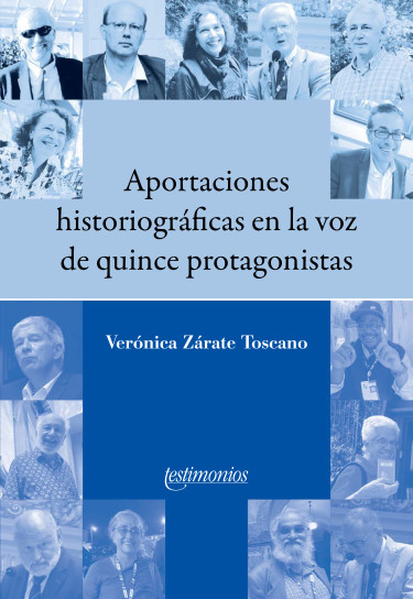 Aportaciones historiográficas en la voz de quince protagonistas