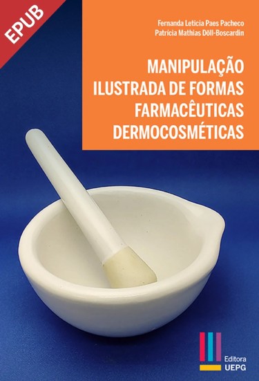 Manipulação Ilustrada de Formas Farmacêuticas Dermocosméticas