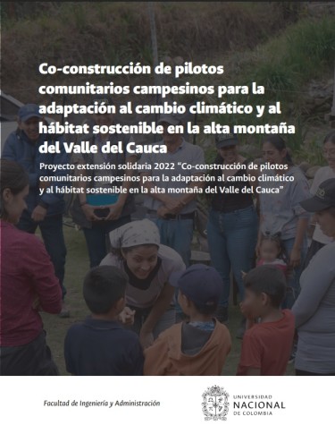 Co-construcción de pilotos comunitarios campesinos para la adaptación al cambio climático y al hábitat sostenible en la alta montaña del Valle del Cauca