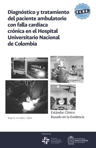 Diagnóstico y tratamiento del paciente ambulatorio con falla cardíaca crónica en el Hospital Universitario Nacional de Colombia
