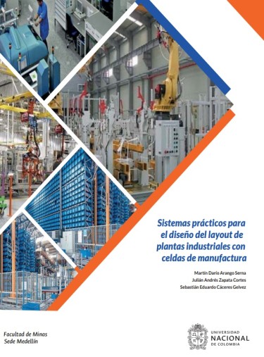 Sistemas prácticos para el diseño del layout de plantas industriales con celdas de manufactura