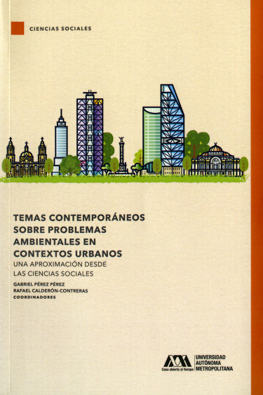 Temas contemporáneos sobre problemas ambientales en contextos urbanos