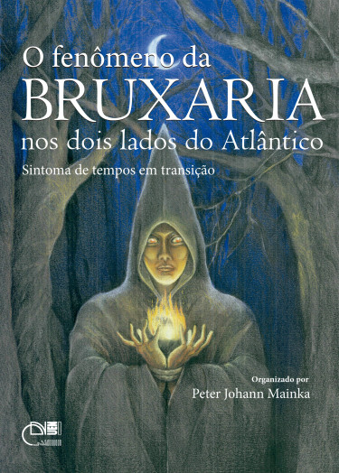 O fenômeno da bruxaria nos dois lados do Atlântico