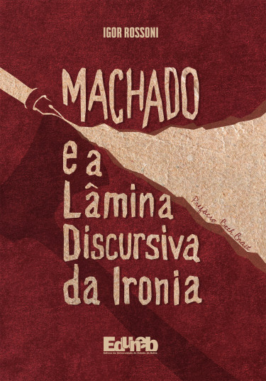 Machado e a lâmina discursiva da ironia