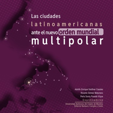 Las ciudades latinoamericanas ante el nuevo orden mundial multipolar