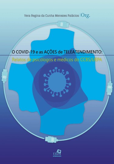 O Covid-19 e as ações de teleatendimento