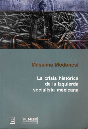 La crisis histórica de la izquierda socialista mexicana