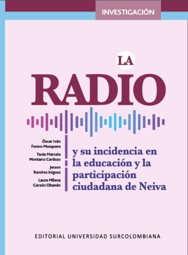 La radio y su incidencia en la educación y la participación ciudadana de Neiva