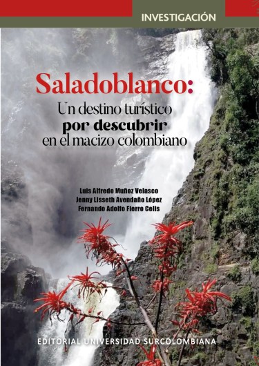 Saladoblanco: Un destino turístico por descubrir en el macizo colombiano