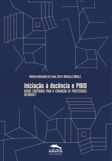 Iniciação à docência e PIBID: novos contornos para a formação de professores no Brasil?