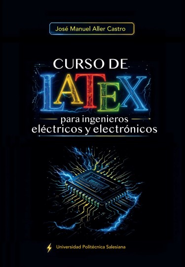 Curso de LATEX para ingenieros eléctricos y electrónicos