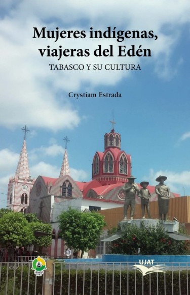 Mujeres indígenas, viajeras del Edén