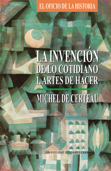 La invención de lo cotidiano I.