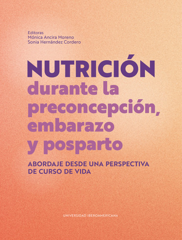 Nutrición durante la preconcepción, embarazo y posparto