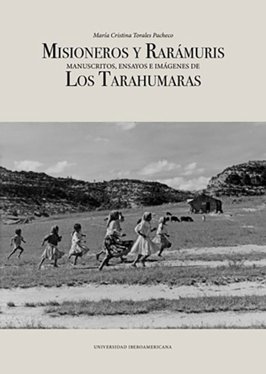 Misioneros y rarámuris: