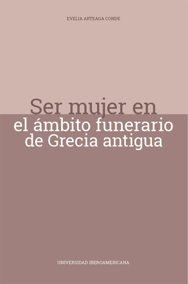 Ser mujer en el ámbito funerario de Grecia antigua