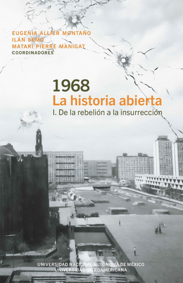 1968 La historia abierta: V. I De la rebelión a la insurrección