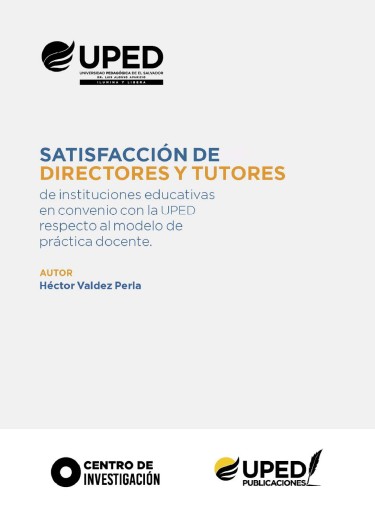 Satisfacción de directores y tutores de instituciones educativas en convenio con la UPED respecto al modelo de práctica docente