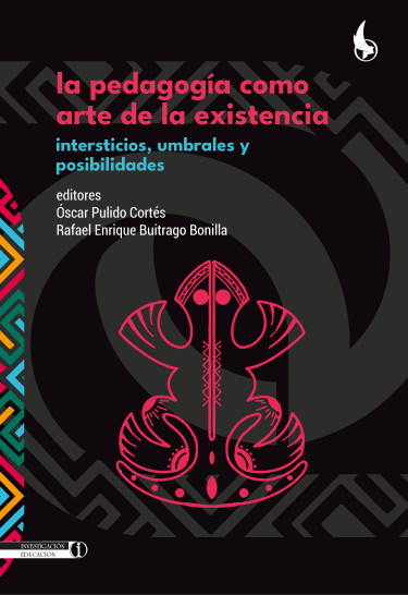 La pedagogía como arte de la existencia