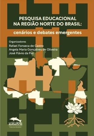 Pesquisa educacional na Região Norte do Brasil: cenários e debates emergentes