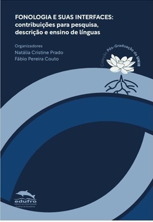 Fonologia e suas interfaces: contribuições para pesquisa, descrição e ensino de línguas