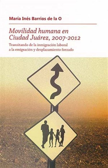 Movilidad humana en Ciudad Juárez, 2007-2012