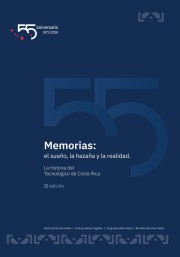 Memorias: el sueño, la hazaña y la realidad. La historia del Tecnológico de Costa Rica