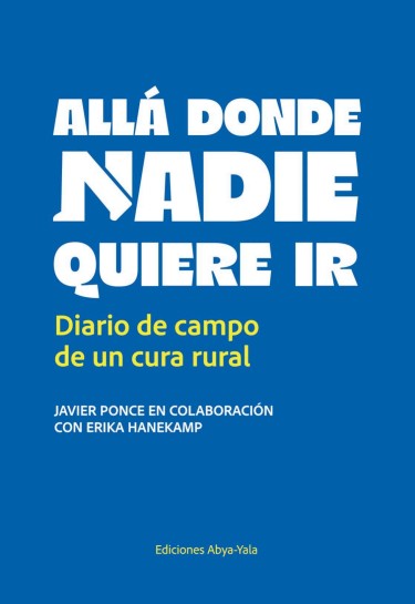 Allá donde nadie quiere ir