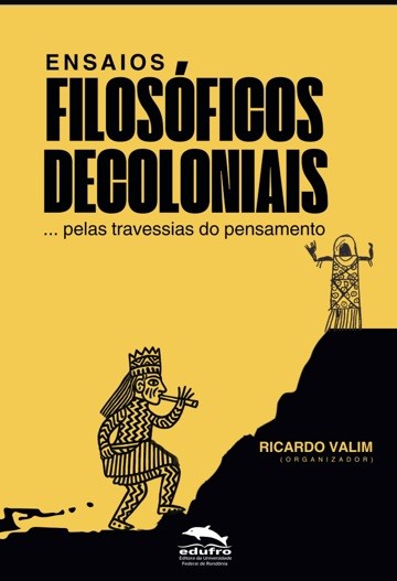 Ensaios Filosóficos Decoloniais:..pelas travessias do pensamento
