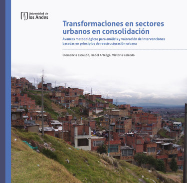 Portada de la publicación Transformaciones en sectores urbanos en consolidación